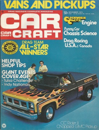 CAR CRAFT 1973 NOV - FUNNY CAR CHASSIS SCIENCE